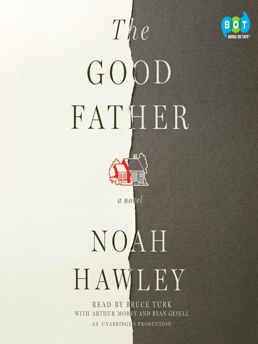 Title details for The Good Father by Noah Hawley - Available